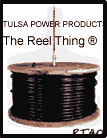 Tulsa Power Products, The Reel Thing